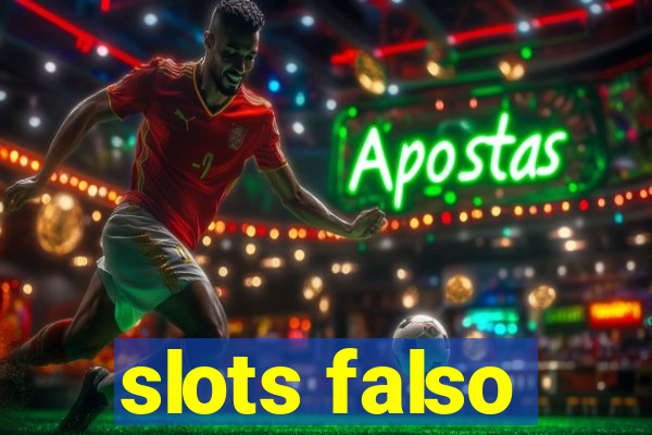 slots falso